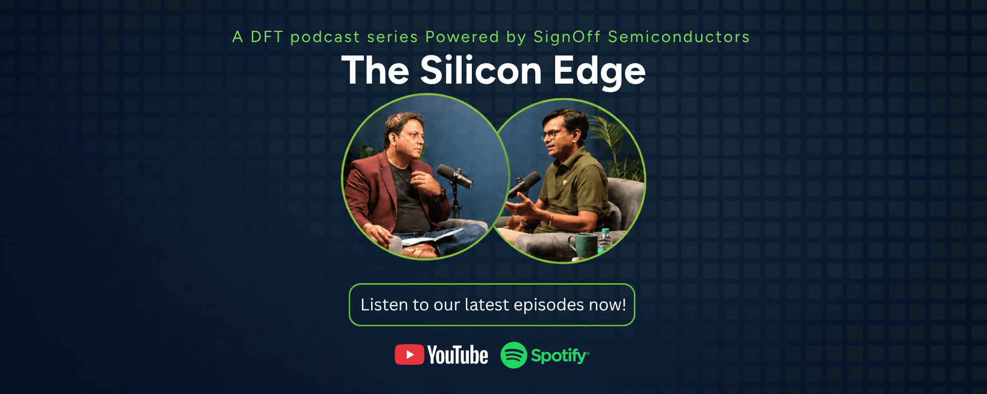 The Silicon Edge DFT Podcast | SignOff Semiconductors Pvt Ltd | India