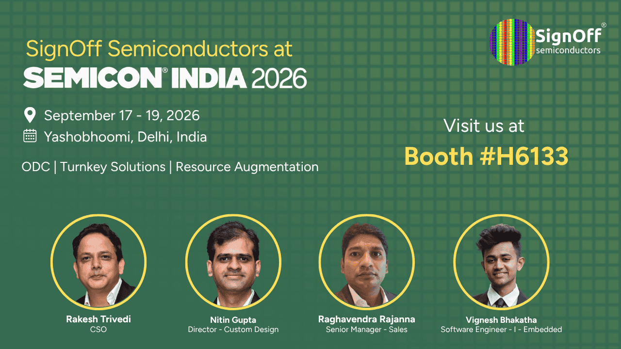 Semicon linkedin newsletter Signoff Semicondutors at Semicon India 2026
